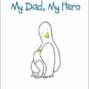 My Dad My Hero By Jenny Kempe